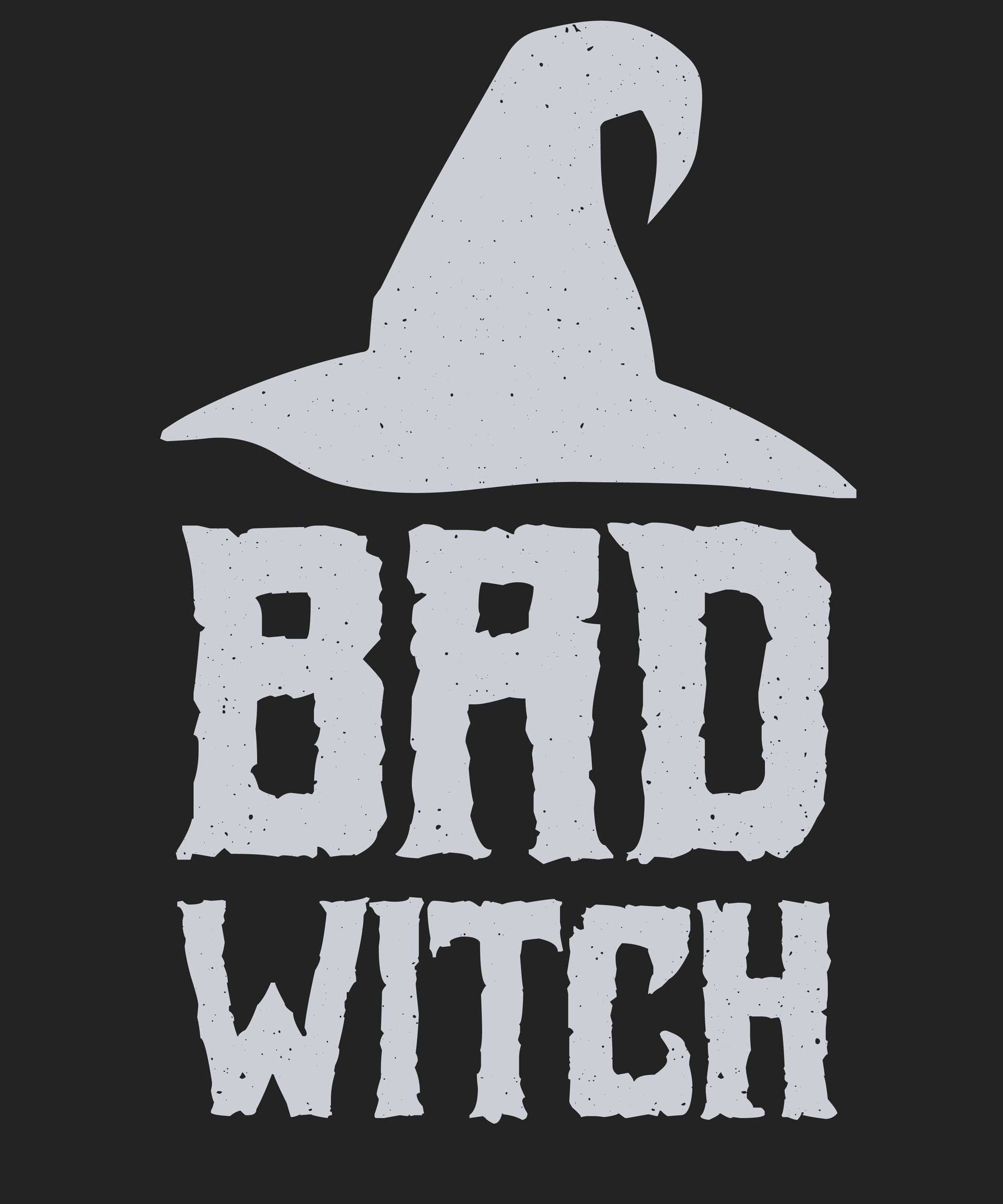Bad Witch - Böse Hexe. T-Shirt Motiv für rebellische Hexen und Halloween-Fans