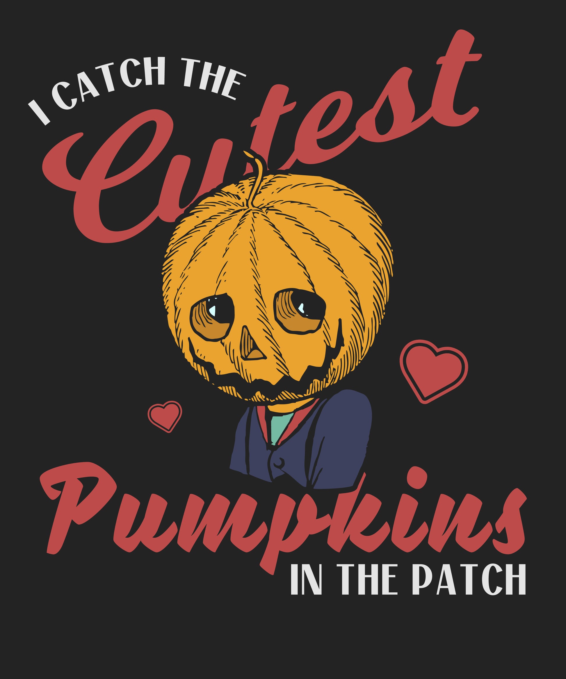Motiv mit einem niedlichen Kürbiskopf-Motiv und dem witzigen Spruch "I Catch the Cutest Pumpkins in the Patch". Ein lustiges und charmantes Shirt für alle, die zu Halloween den süßen und gruseligen Look lieben.