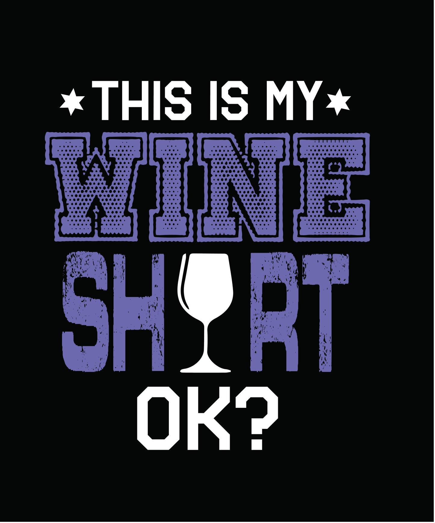 This is My Wine Shirt – Für echte Weinliebhaber! | Schwarzes T-Shirt, 100% Baumwolle
