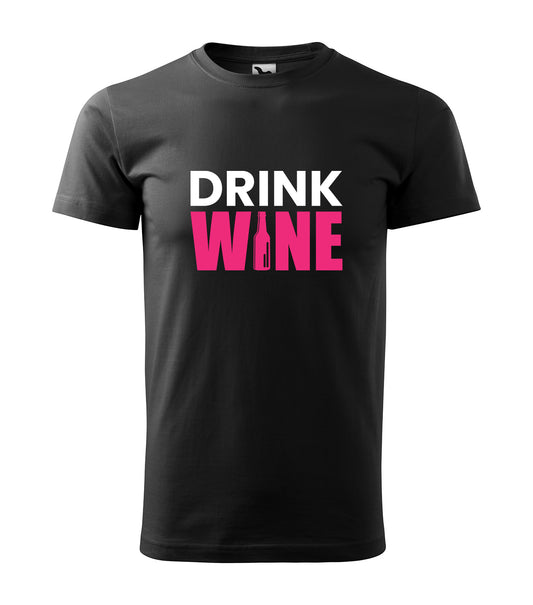 Drink Wine T-Shirt – Eleganter Genuss mit Stil! | Schwarzes T-Shirt, 100% Baumwolle
