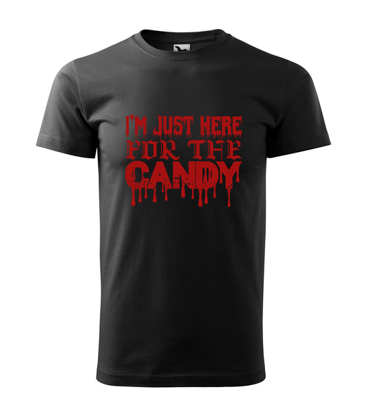 I'm Just Here For Candy - Ich möcht nur Süßes! | Schaurig schwarzes T-Shirt, 100% Baumwolle